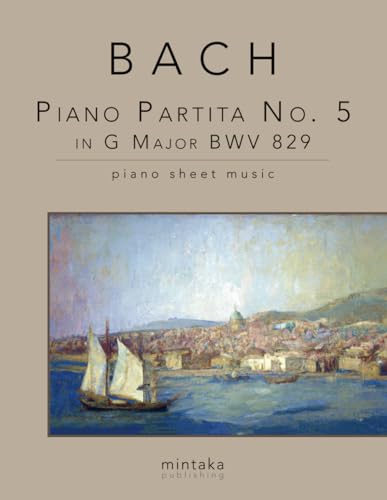 Piano Partita No. 5 in G Major BWV 829: piano sheet music